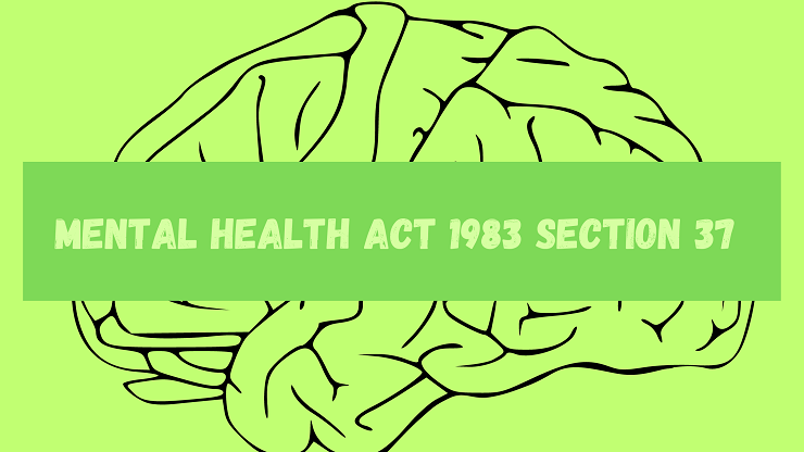 Mental Health Act 1983 Section 37